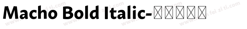 Macho Bold Italic字体转换